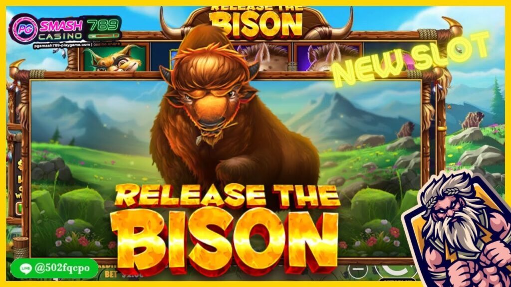 Release the Bison สมัคร pg slot pg slot ใหม่ล่าสุด